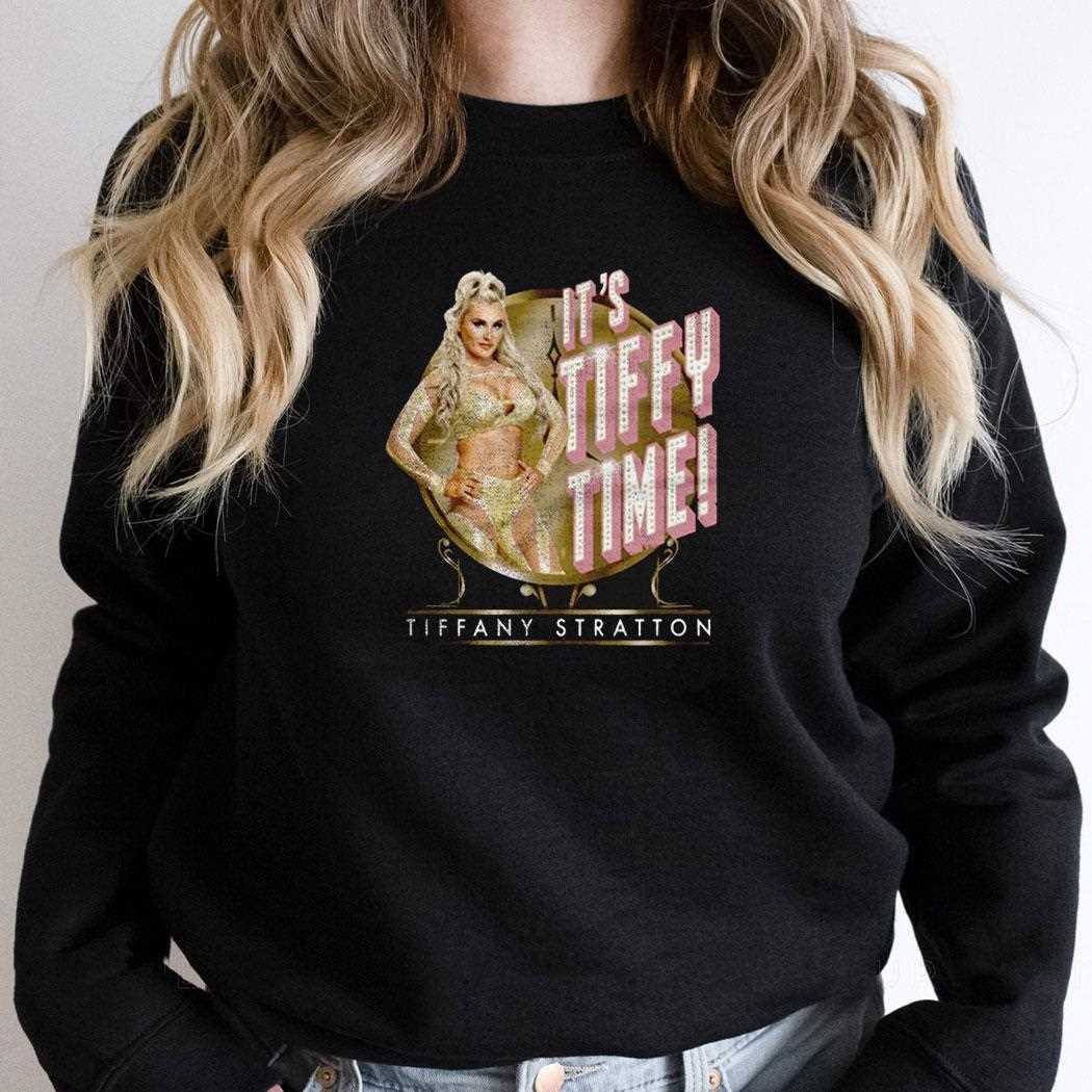 Tiffany Stratton Wwe Its Tiffy Time Shirt Tiffany Stratton Wwe Its Tiffy Time Shirt