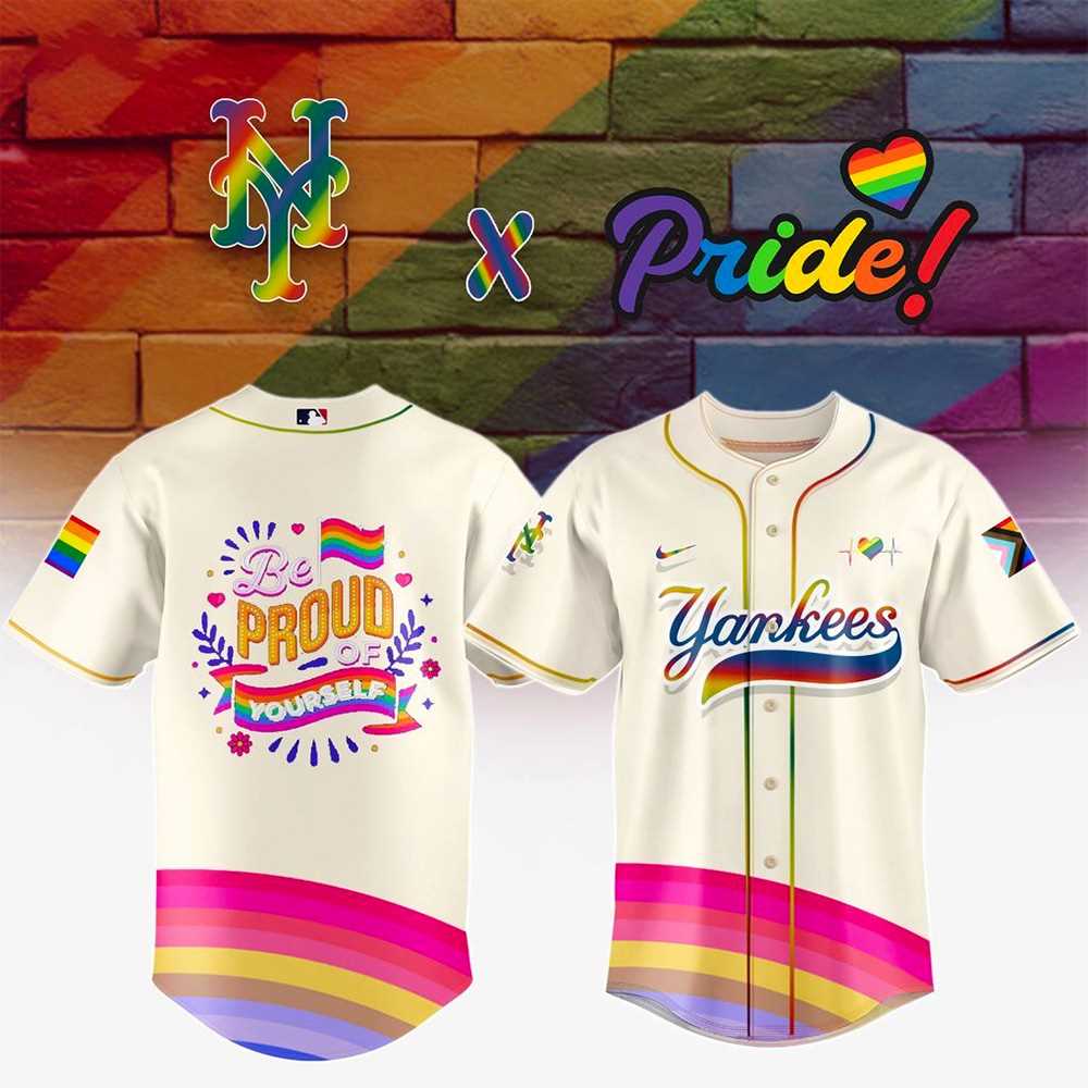 Pride Month X New York Yankees 2025 Be Proud Of Yourself 2025 Baseball Jersey