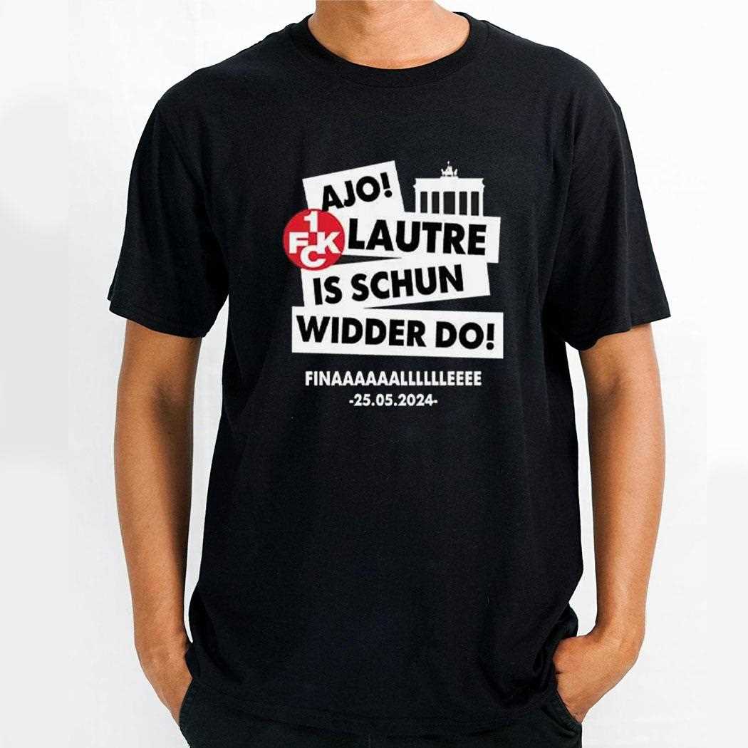 Ajo Lautre Is Schun Widder Do Berlin Shirt Ajo Lautre Is Schun Widder Do Berlin Shirt