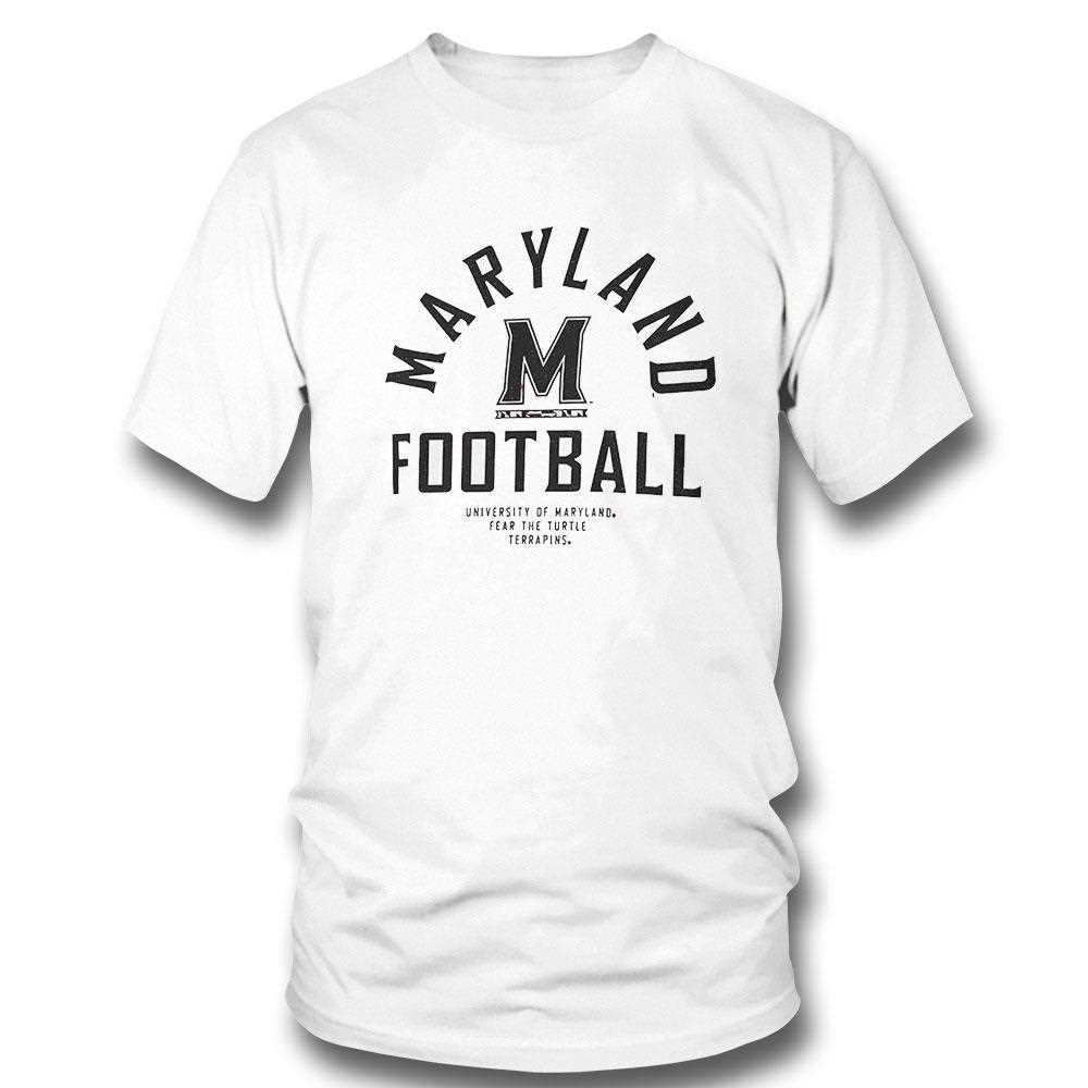 Maryland Terrapins Football University Of Maryland Fear The Turtle Terrapins Shirt