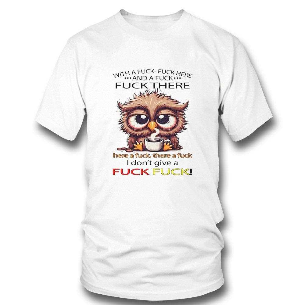 Owl I Seriously Need A Speed Bump Between My Brain And My Mouth Shirt