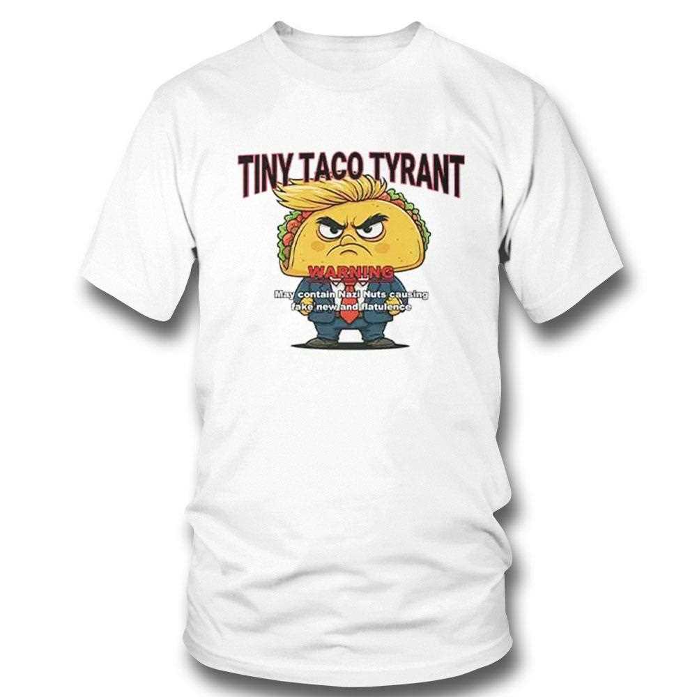 Trump Tiny Taco Tyrant Shirt Trump Tiny Taco Tyrant Shirt