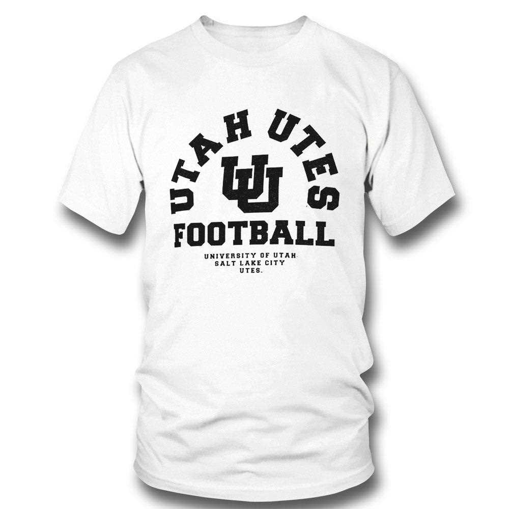 Utah Utes Football University Of Utah Salt Lake City Utes Shirt