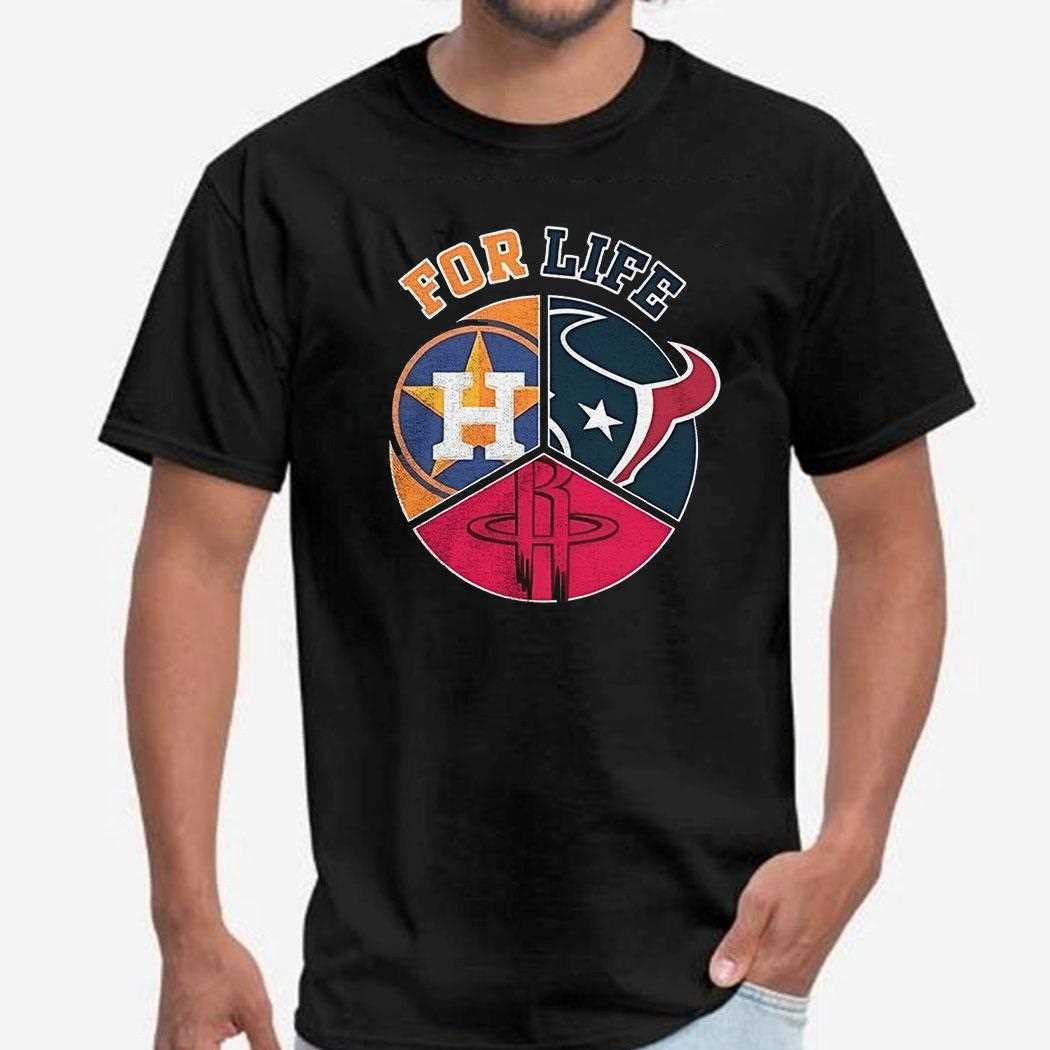 Houston Astros Texans And Rockets For Life Sports Team Logo Shirt Hoodie