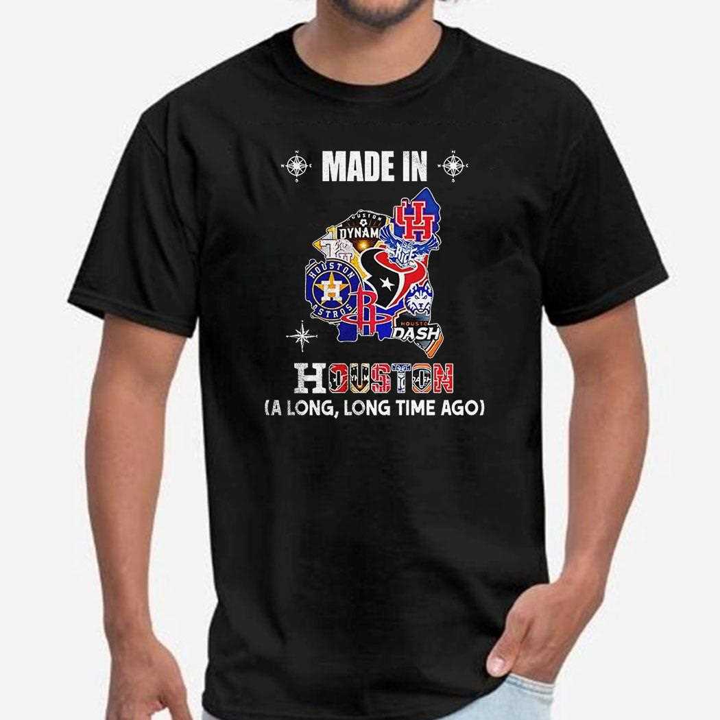 Made In Houston Sports Team A Long Long Time Ago Map Logo Shirt