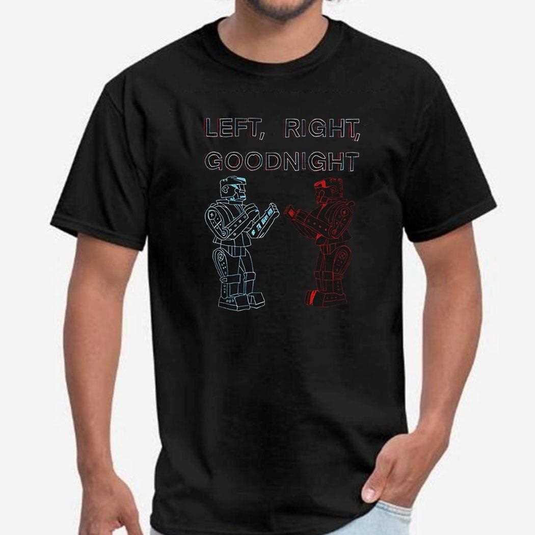 Robots Left Right Goodnight Shirt
