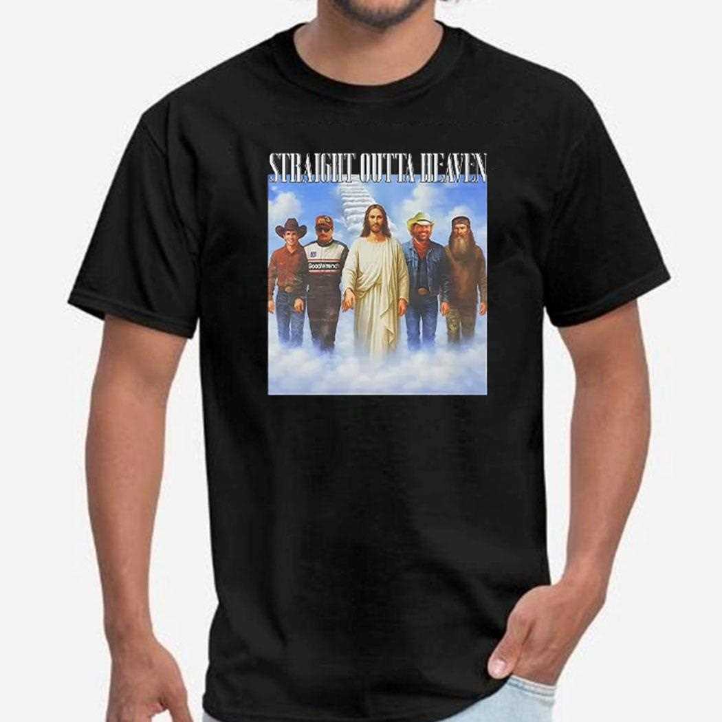 Straight Outta Heaven Lane Frost Phil Robertson Dale Earnhardt Toby Keith Shirt