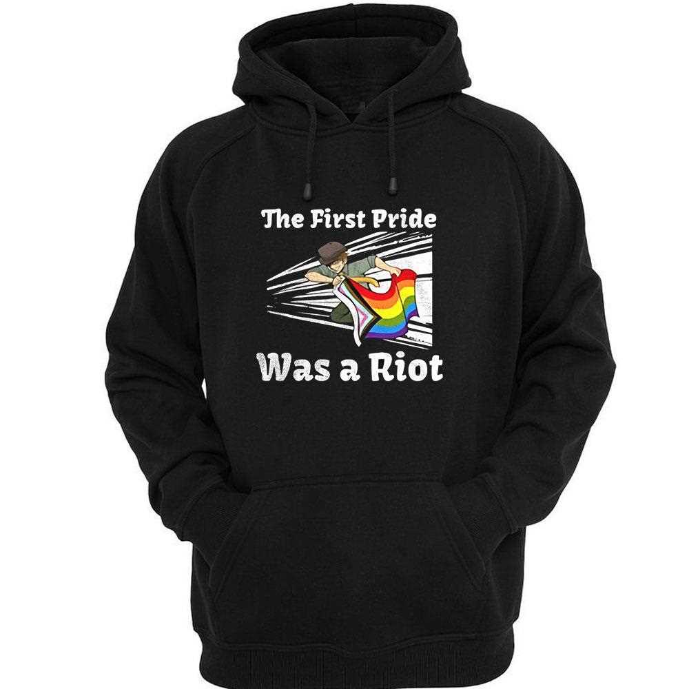 The First Pride Was A Riot Shirt The First Pride Was A Riot Shirt