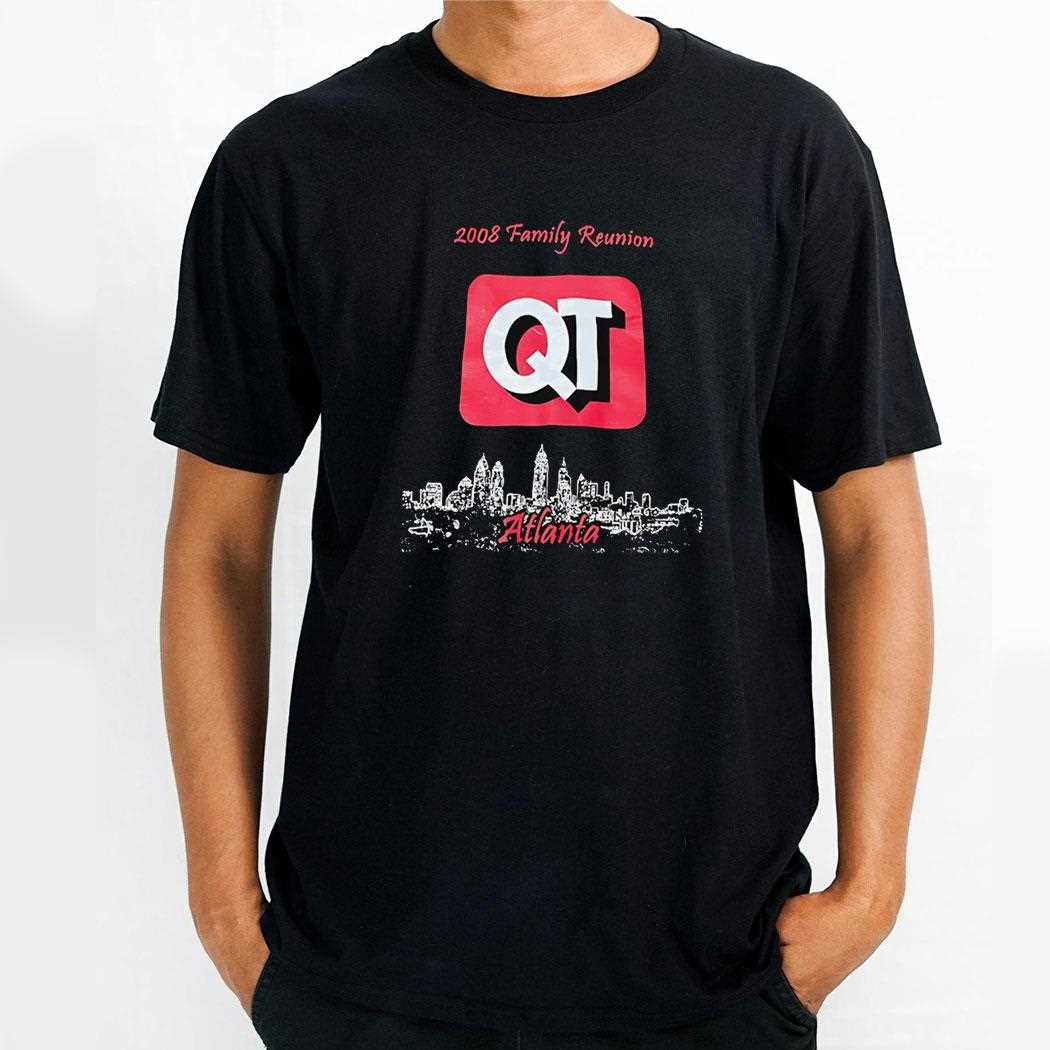 2008 Family Reunion Qt Atlanta Shirt 2008 Family Reunion Qt Atlanta Shirt