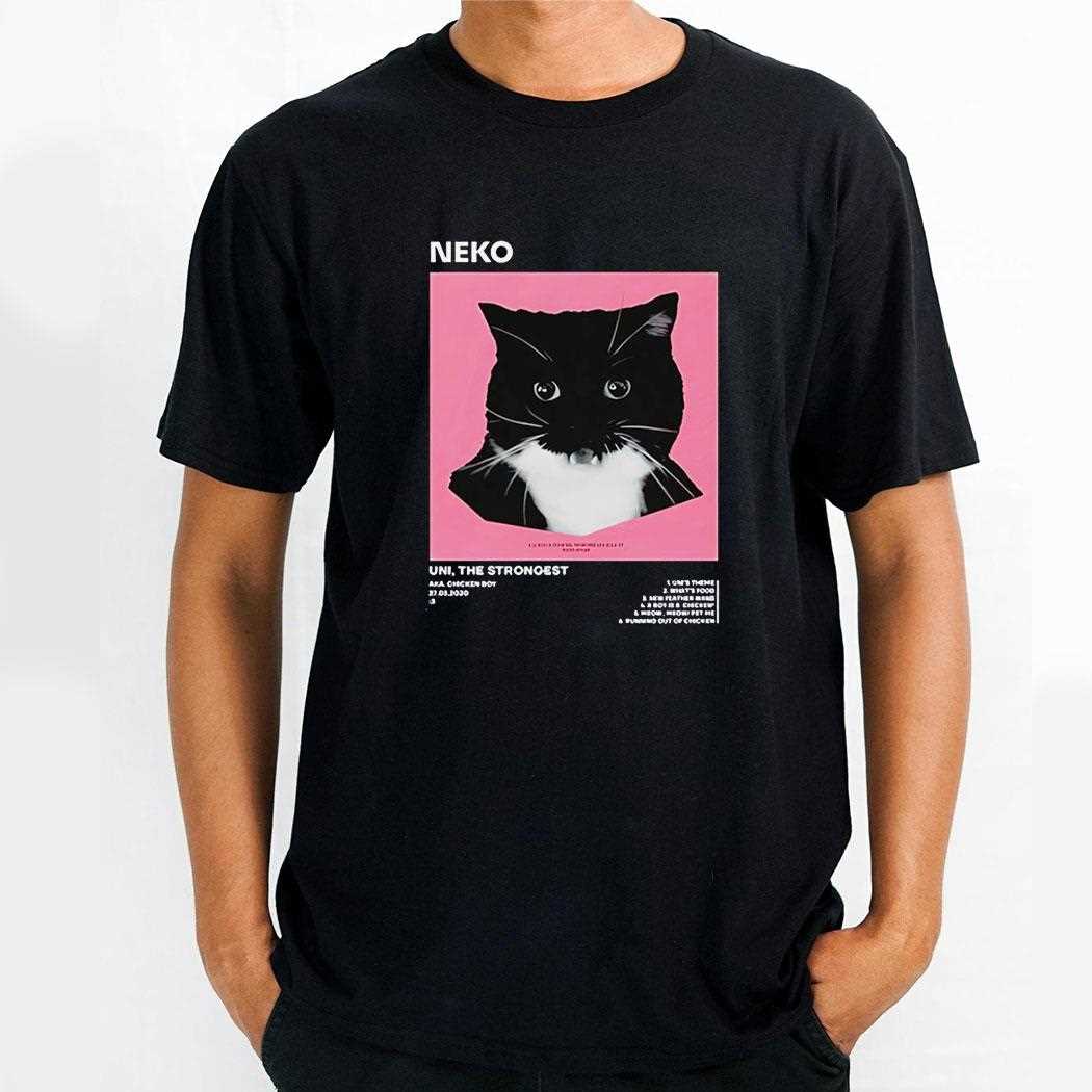 Cat Neko Uni The Strongest Shirt