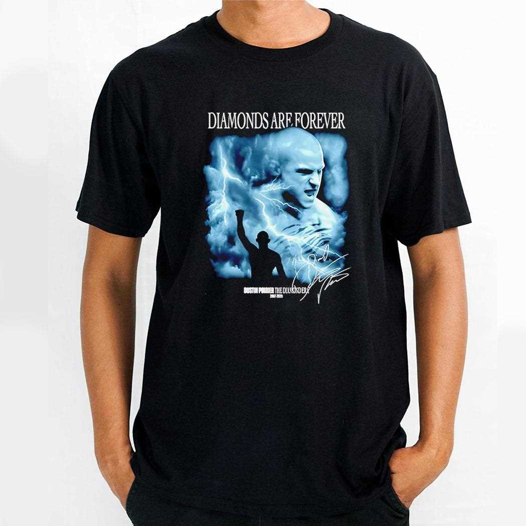 Dimonds Are Forever Thank You Dustin Poirier Ufc Shirt