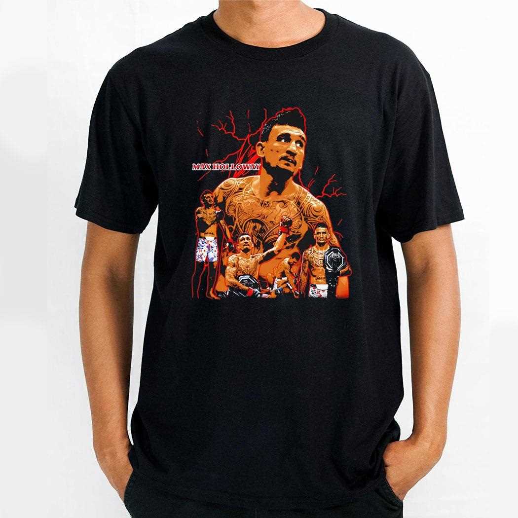 Max Holloway Ufc Champ Graphic Shirt