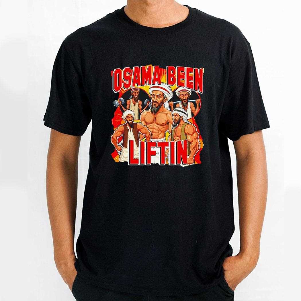 Osama Been Liftin Meme Shirt Osama Been Liftin Meme Shirt