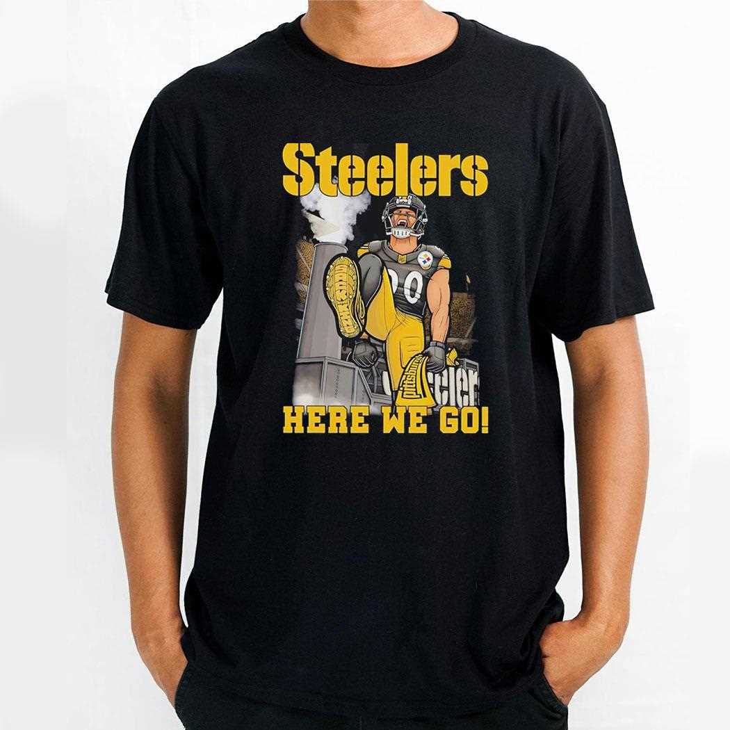 Pittsburgh Steelers Tj Watt Here We Go Shirt