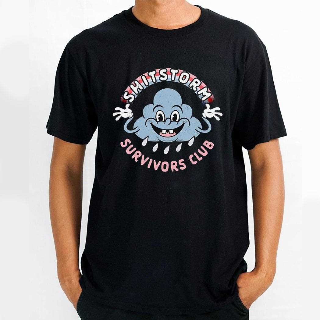 Shitstorm Survivors Club Shirt