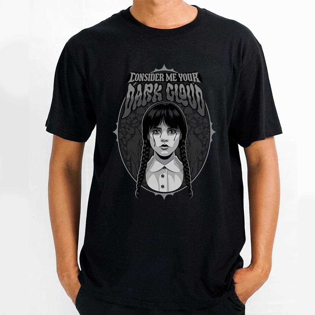 Wednesday Your Dark Cloud Shirt