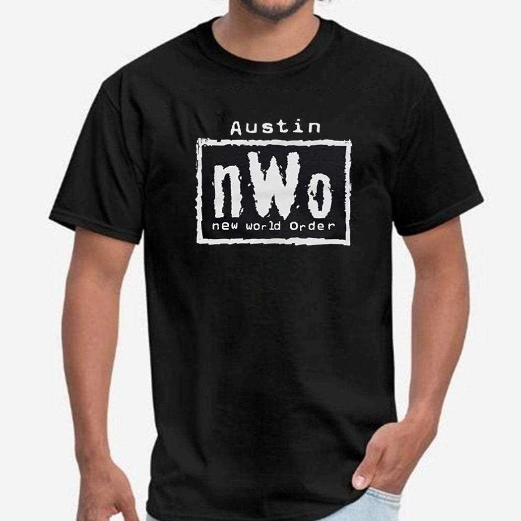 Austin Nwo New World Order Shirt Austin Nwo New World Order Shirt