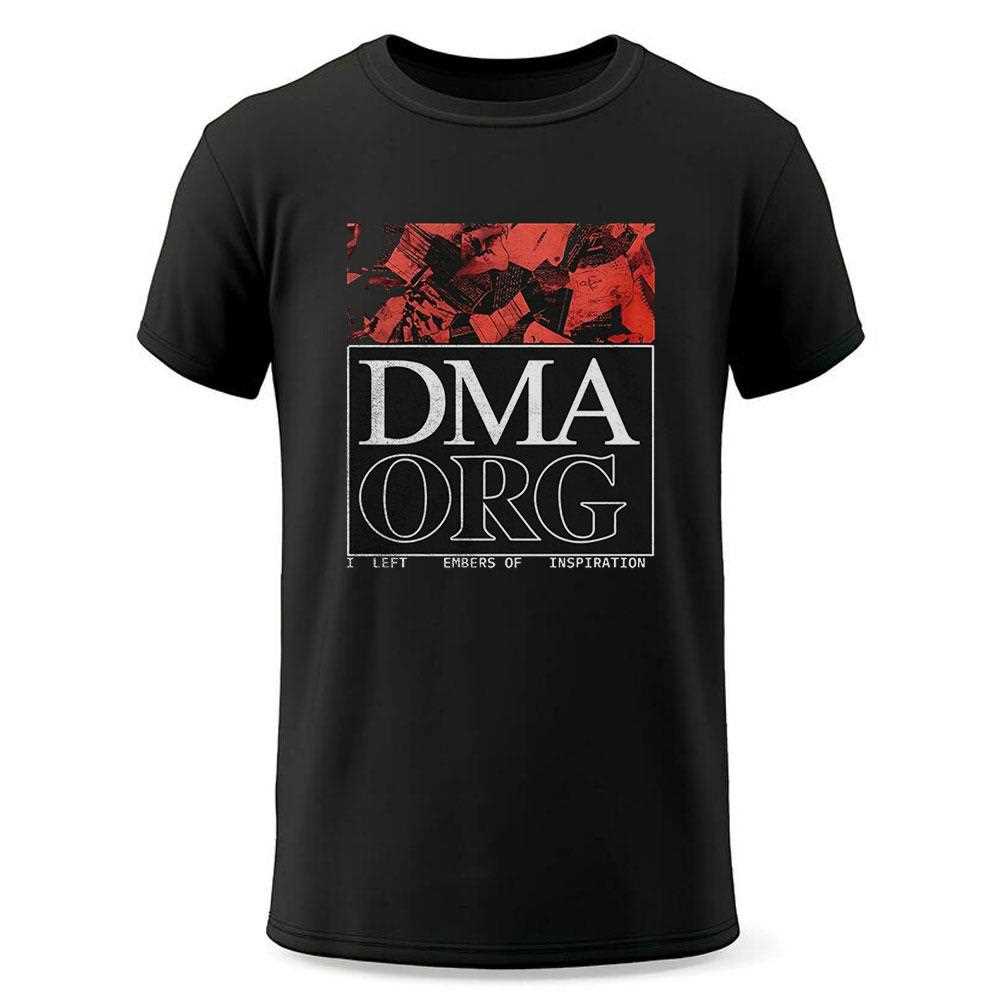 Dma Org I Left Embers Of Inspiration Shirt Dma Org I Left Embers Of Inspiration Shirt