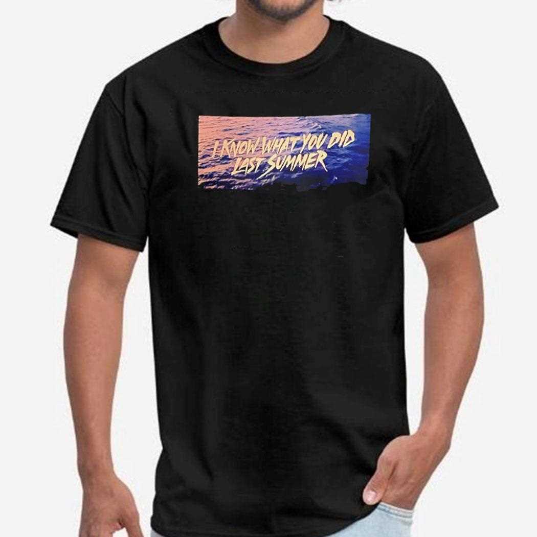 I Know What You Did Last Summer Movie Shirt