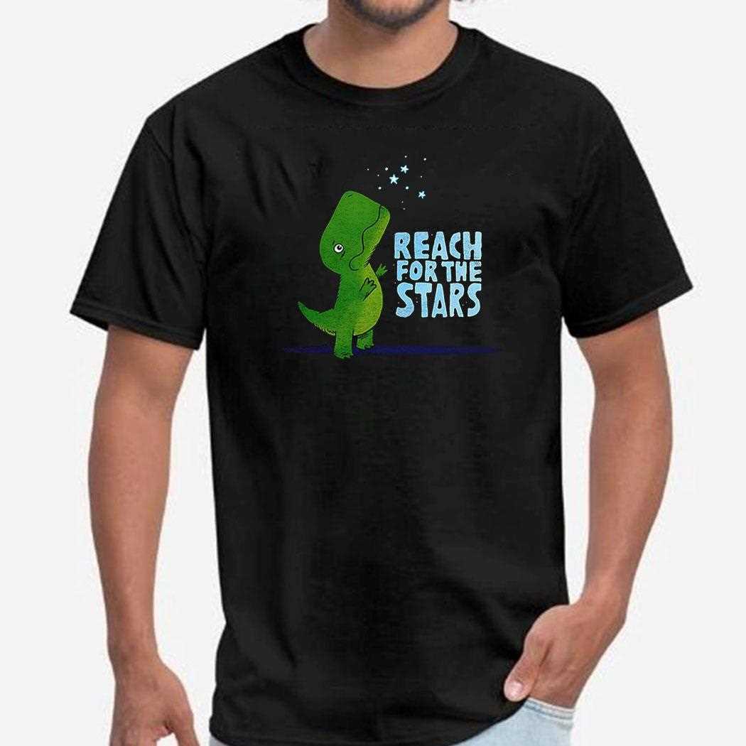 T-rex Reach For The Stars Shirt