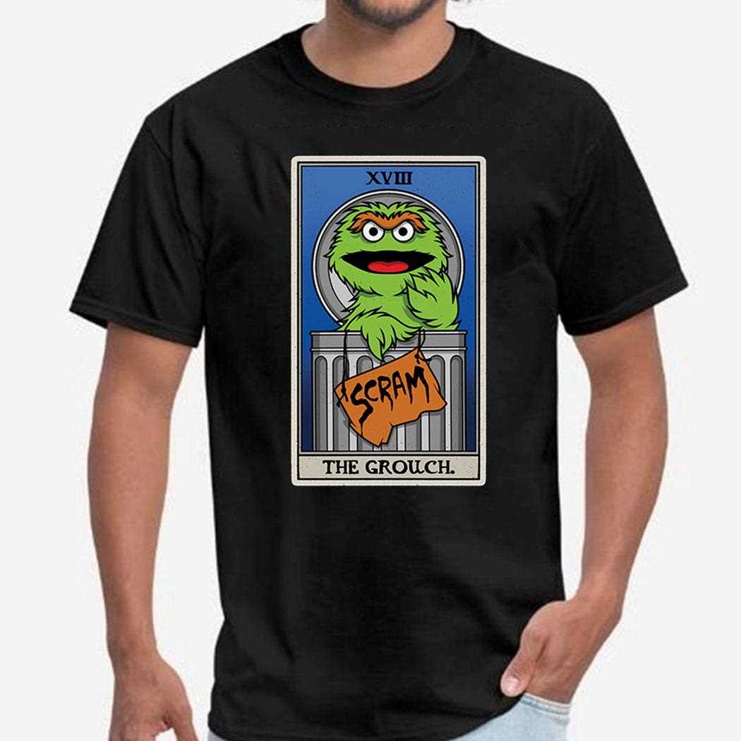 The Grouch Tarot Scram Shirt