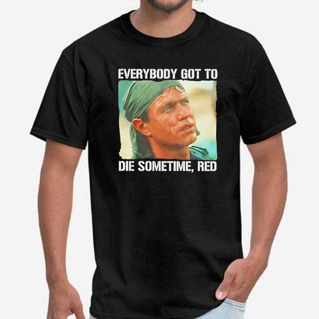 Tom Berenger Everybody Got To Die Sometime Red Shirt Tom Berenger Everybody Got To Die Sometime Red Shirt