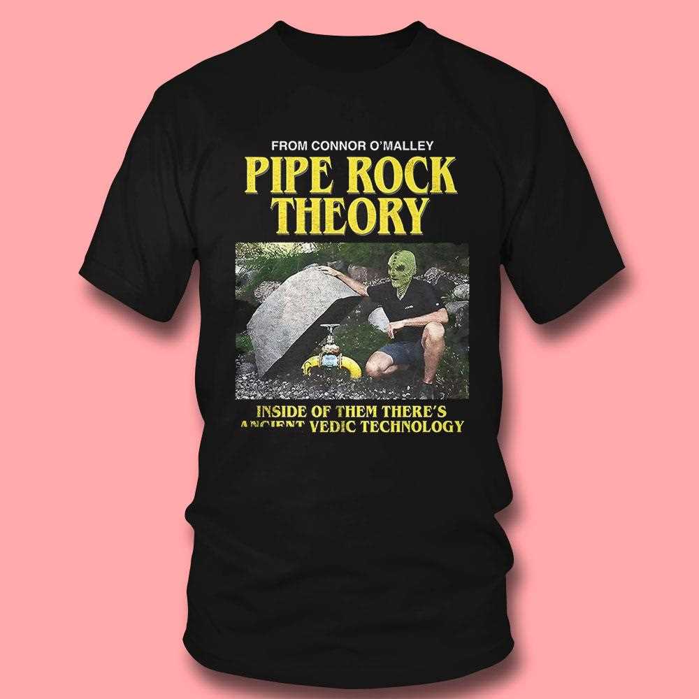 Pipe Rock Theory Inside Of Them Theres Ancient Vedic Technology Shirt
