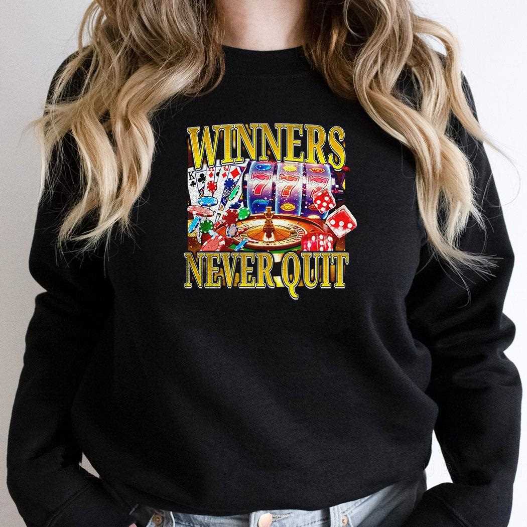 Winners Never Quit Shirt Winners Never Quit Shirt