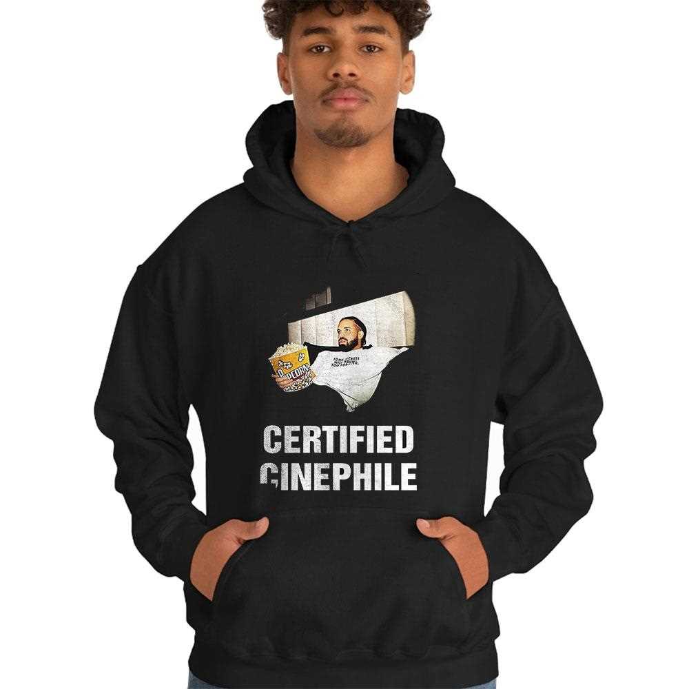 Drake Certified Cinephile Shirt Drake Certified Cinephile Shirt
