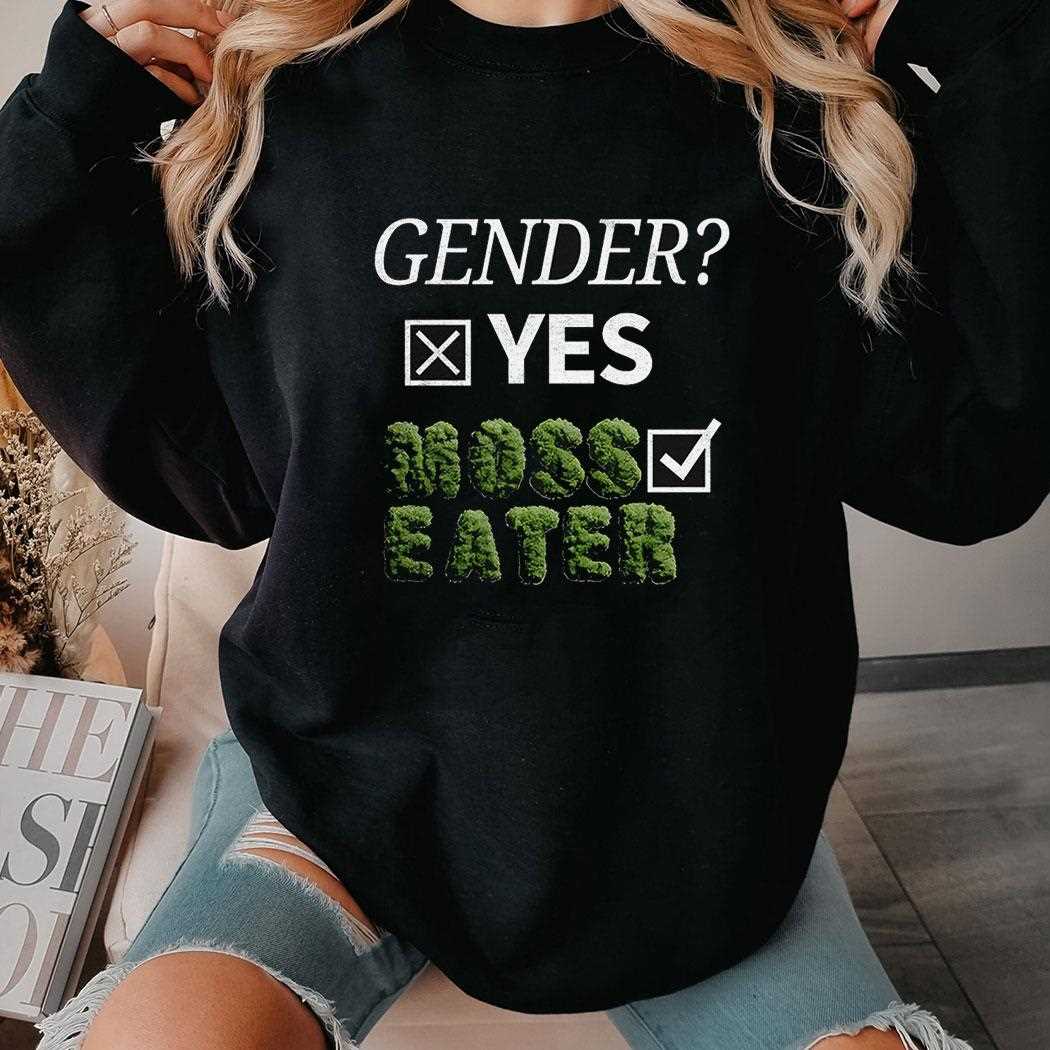 Gender Yes Moss Eater Shirt Gender Yes Moss Eater Shirt