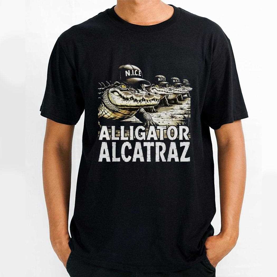 Alligator Alcatraz Nice Shirt Alligator Alcatraz Nice Shirt