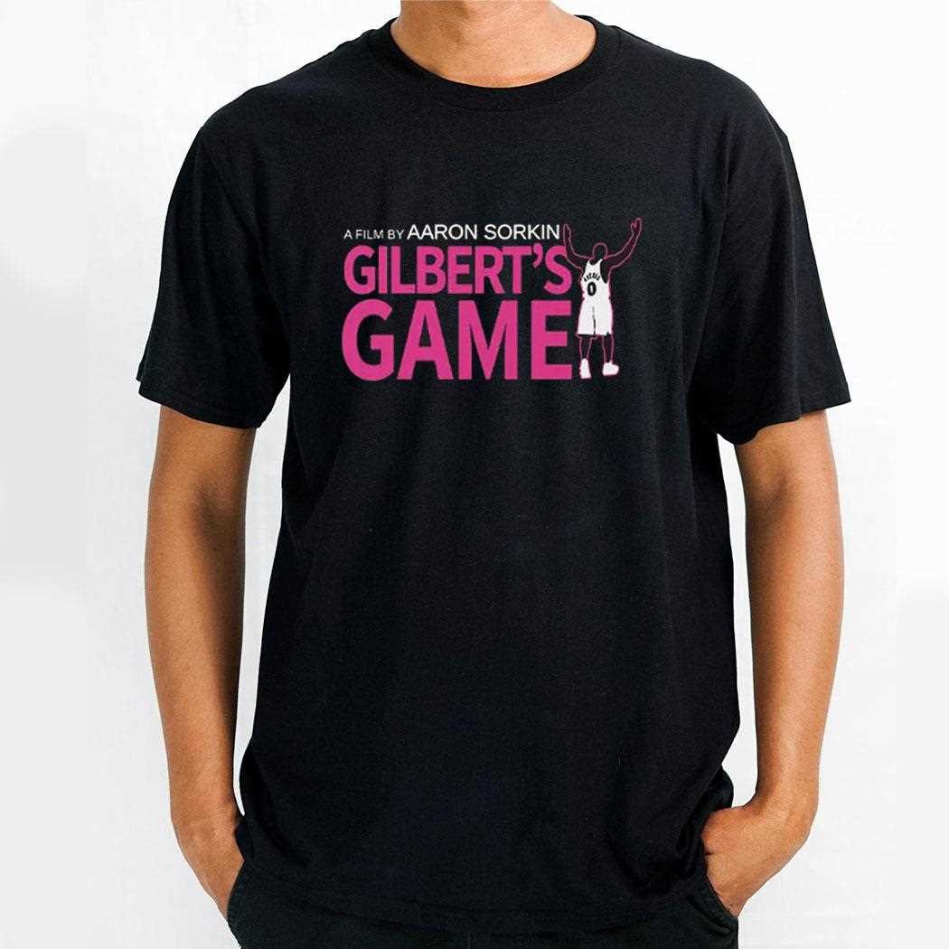 Arenas A Film By Aaron Sorkin Gilberts Game Shirt