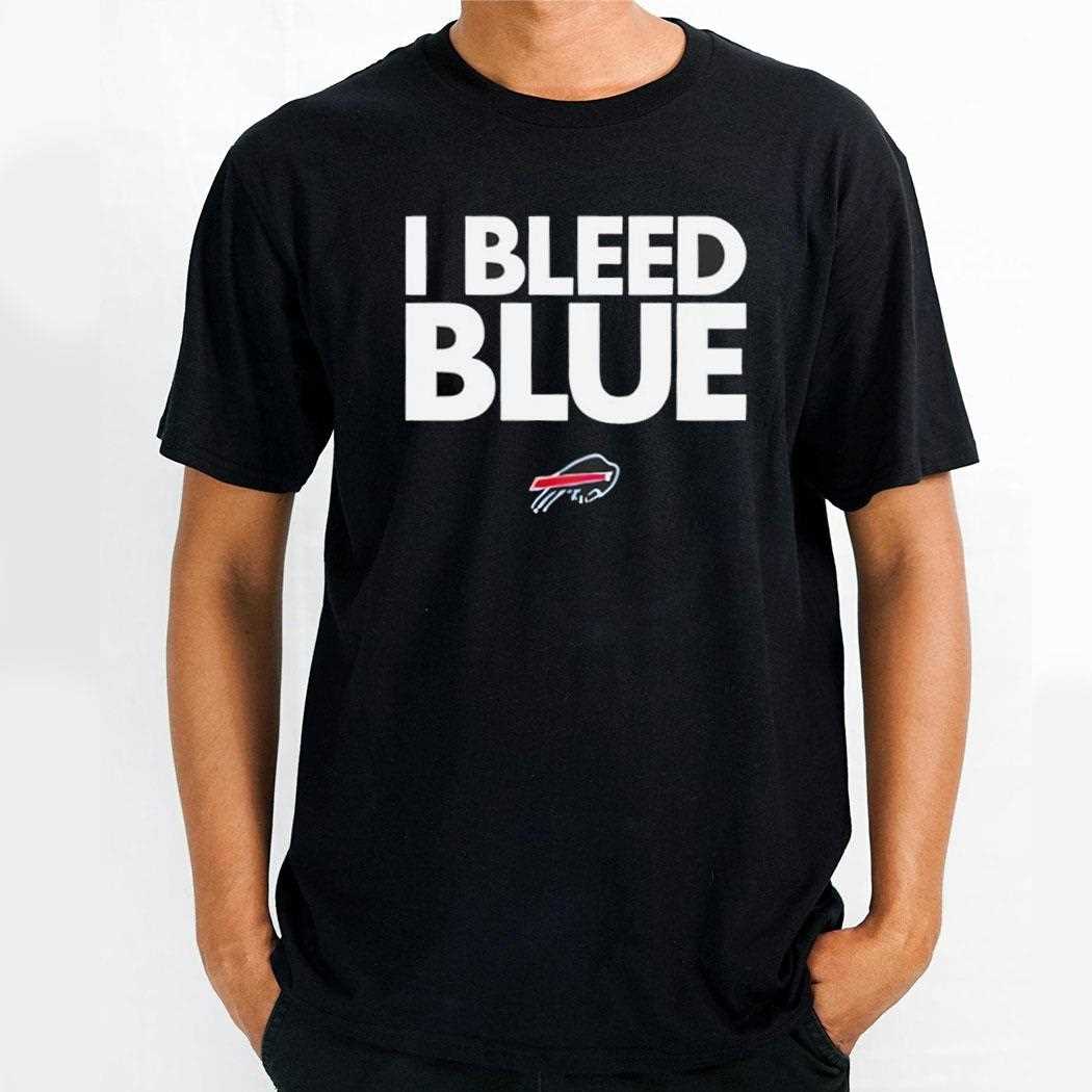 Buffalo Bills I Bleed Blue Shirt