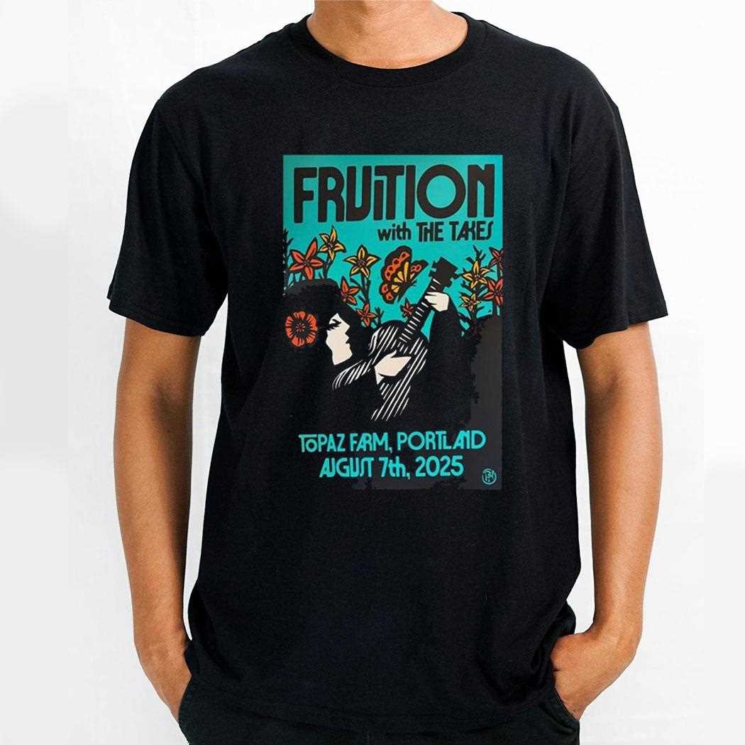 Fruition Topaz Farm August 7 2025 Portland Or Tour Shirt