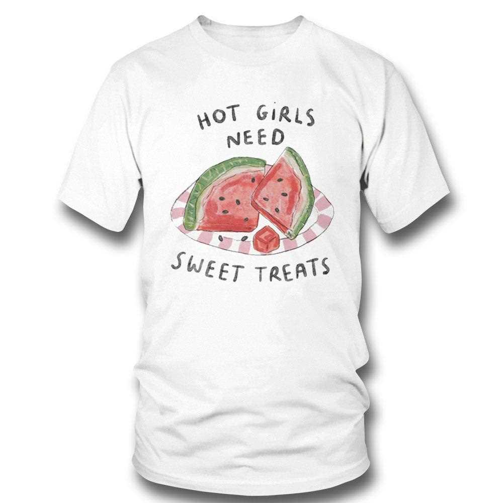 Hot Girls Need Sweet Treats Watermelon Shirt