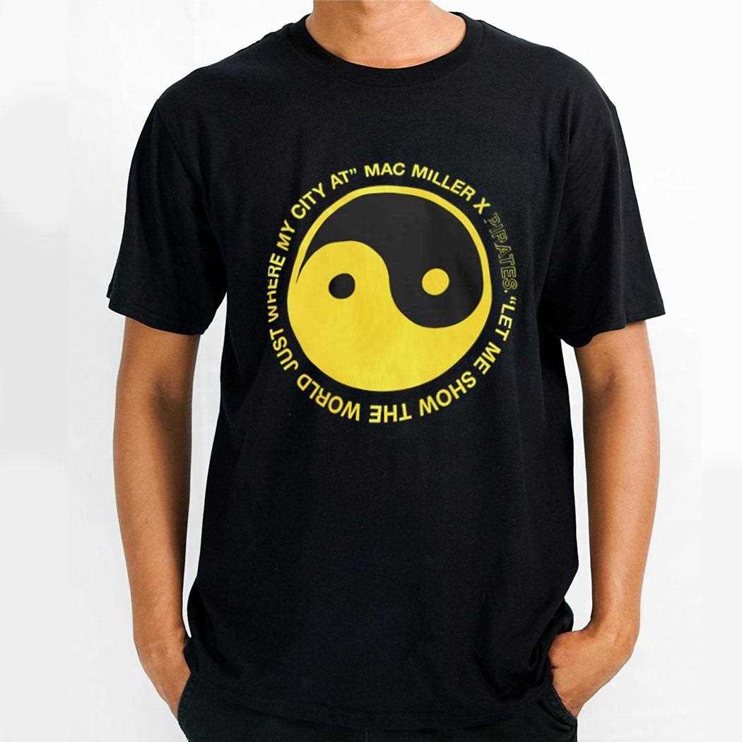 Just Where My City At Mac Miller X Pirates Shirt