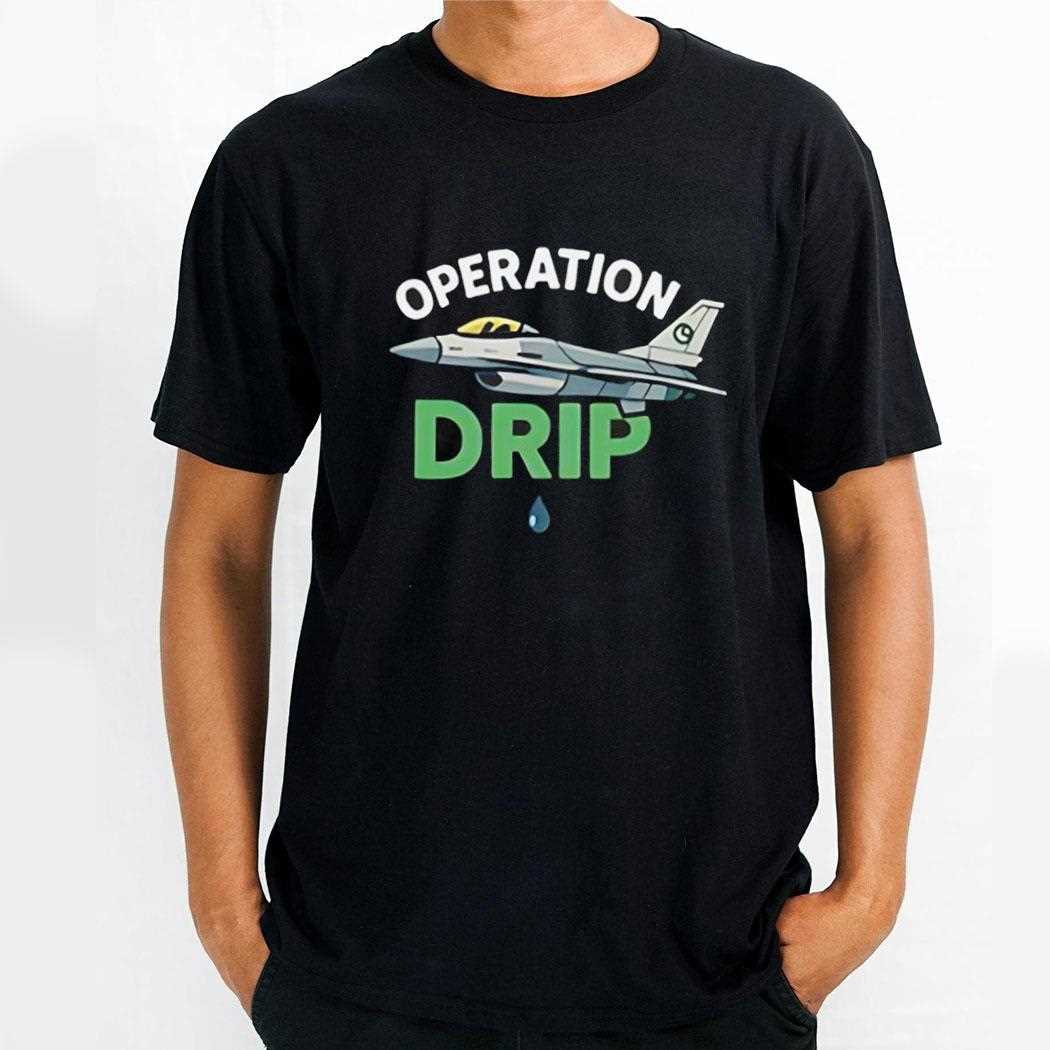 Operation Drip Shirt