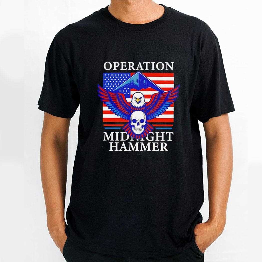 Operation Midnight Hammer Eagles Shirt