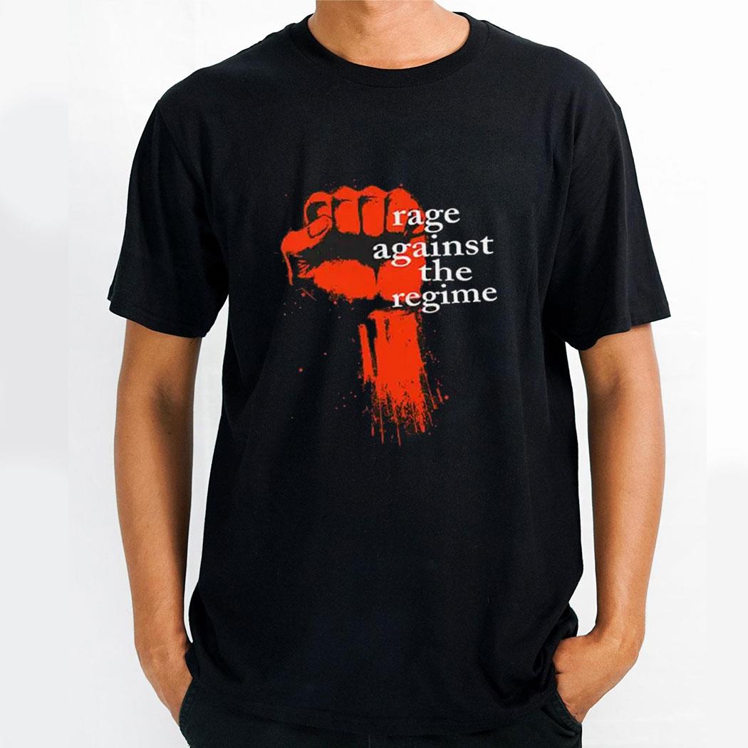Rage Against The Regime Shirt