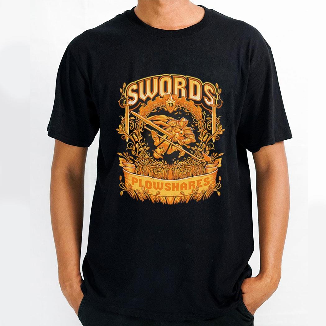 Swords Plowshares Shirt Swords Plowshares Shirt