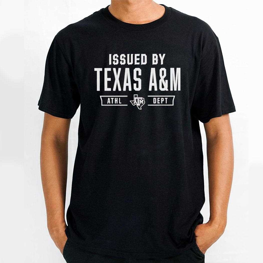 Texas A&m Aggies Issued By Texas A&m Athletic Department Shirt
