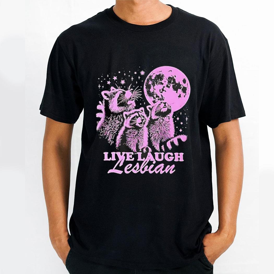 Three Raccoons With Moon Live Laugh Lesbian Shirt Three Raccoons With Moon Live Laugh Lesbian Shirt