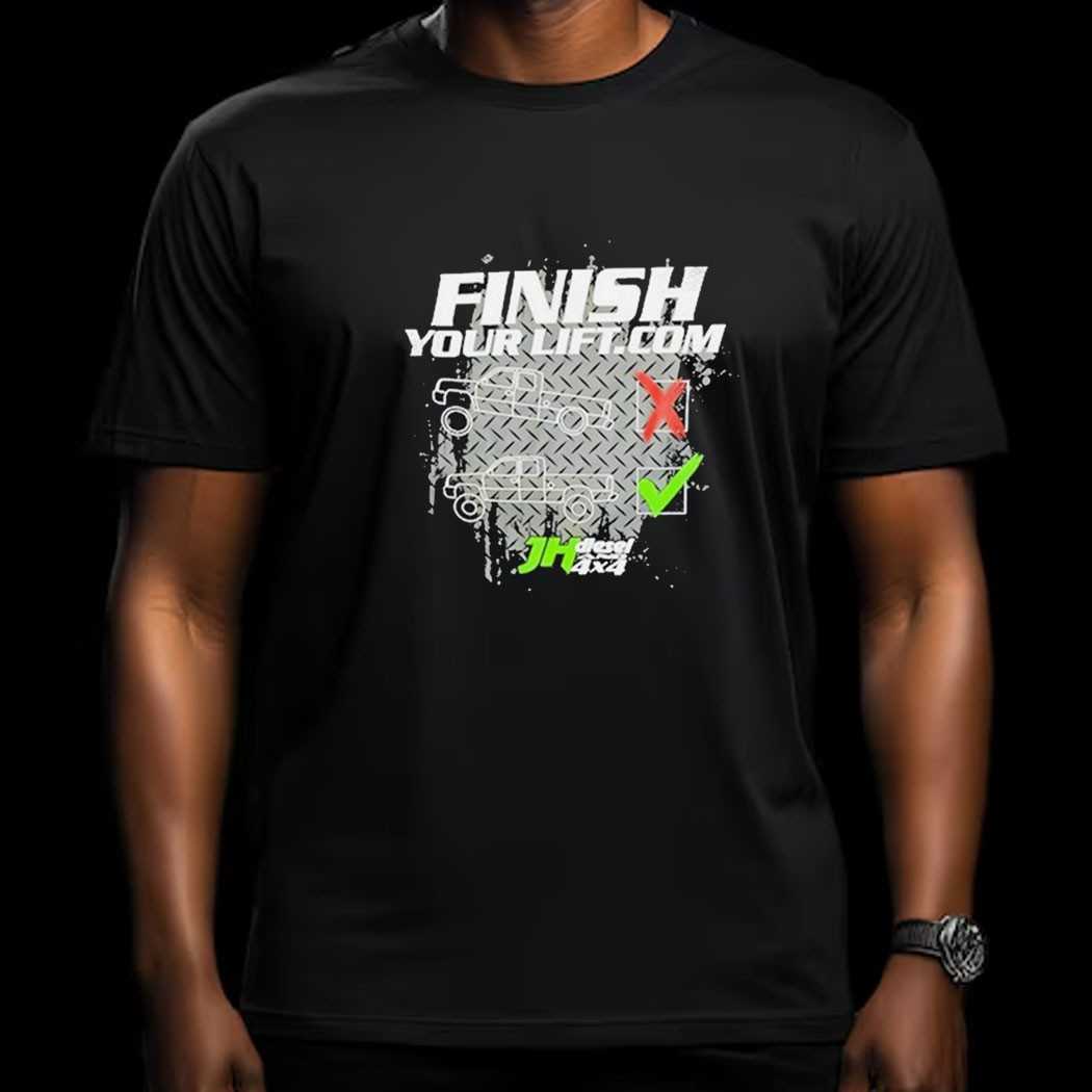 Finish Your Lift Motivational Weightlifting Shirt