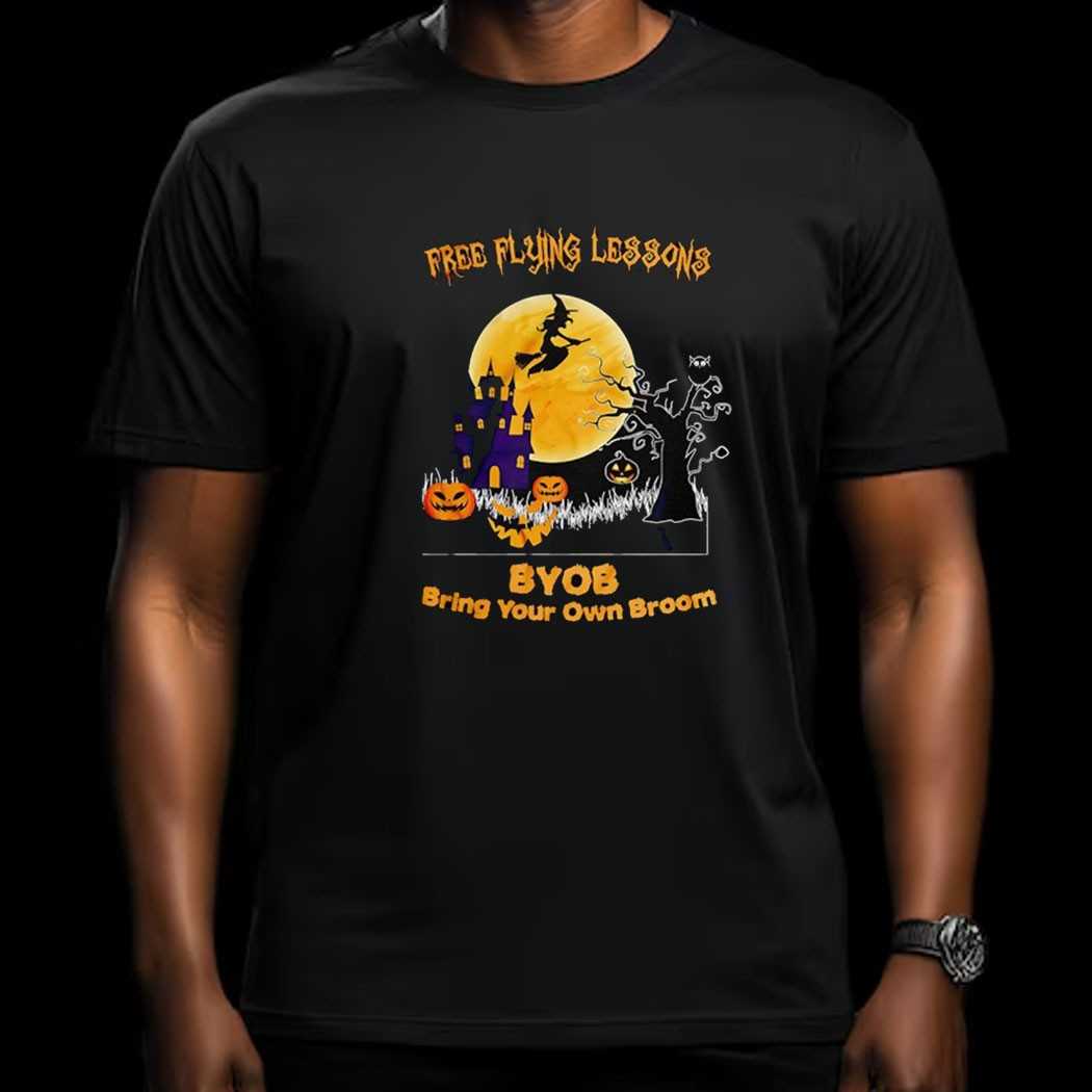 Free Flying Lessons Byob Bring Your Own Broom Halloween Shirt