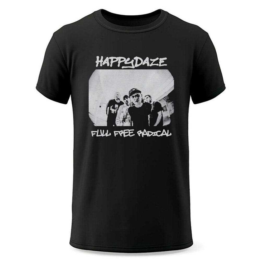 Happydaze Full Free Badical Photo Shirt Happydaze Full Free Badical Photo Shirt