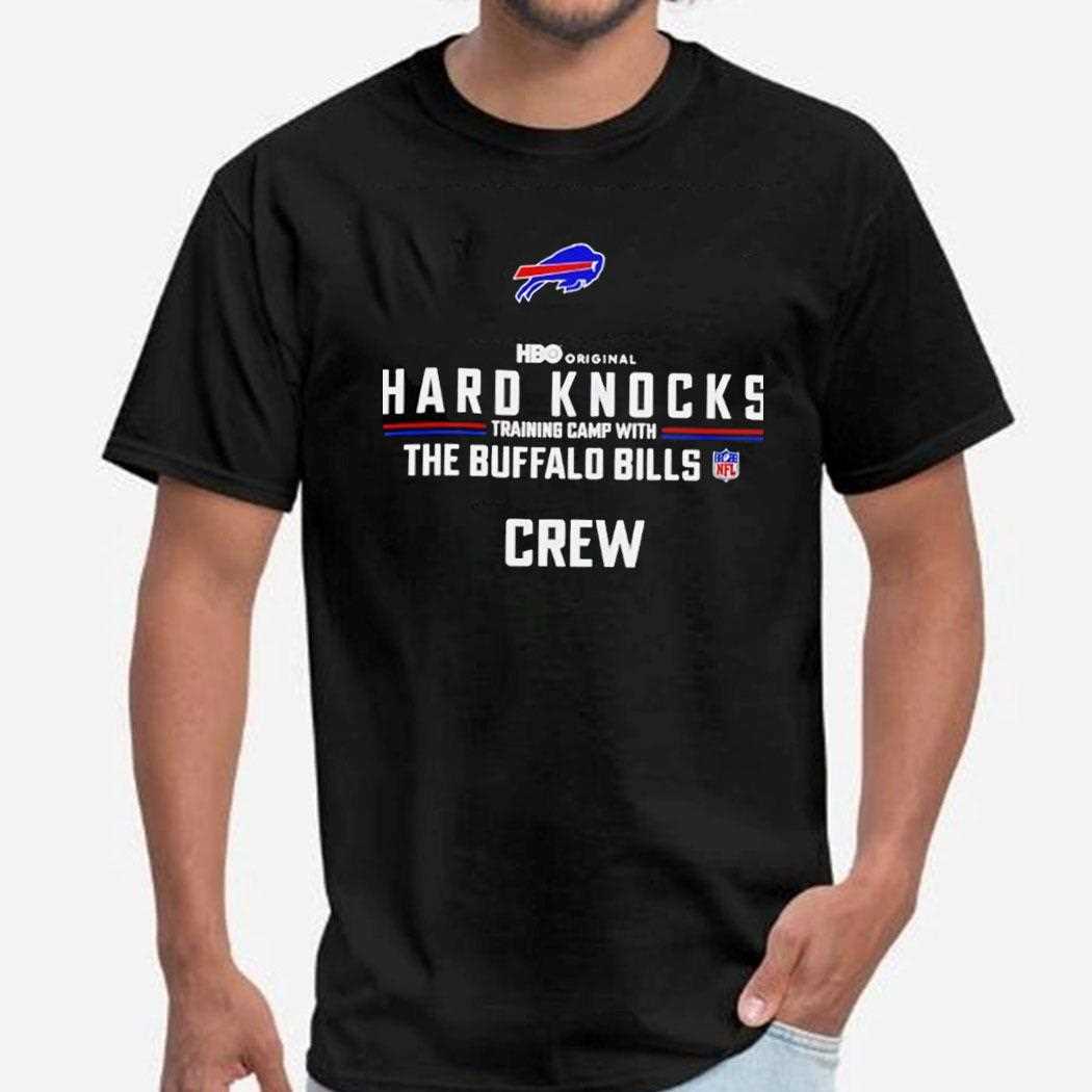 Hard Knocks Training Camp With The Buffalo Bills Crew Shirt