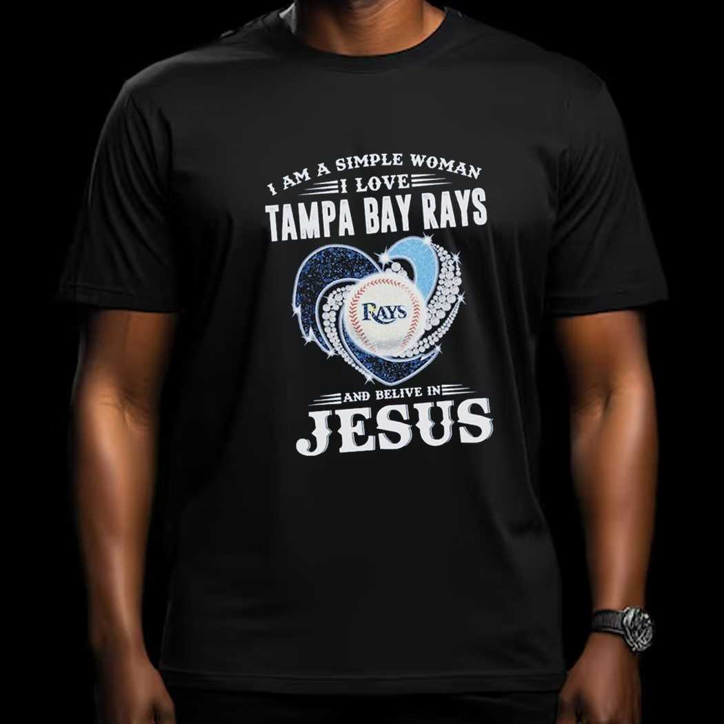 I Am A Simple Woman I Love Tampa Bay Rays And Believe In Jesus Diamond Heart Shirt