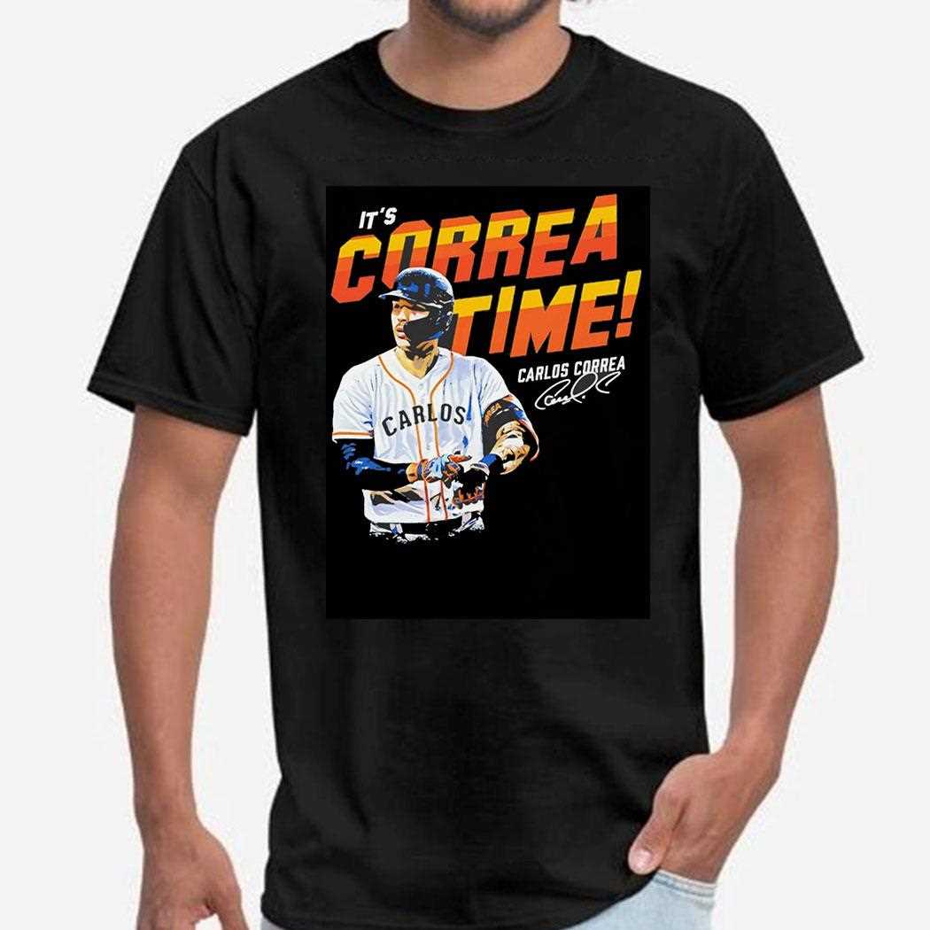 Its Correa Time Carlos Correa Shirt
