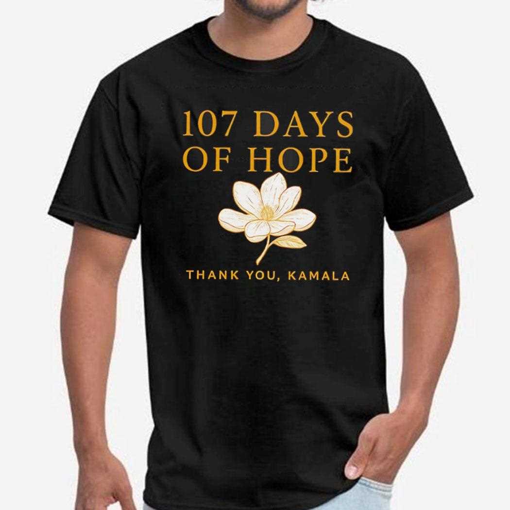 Kamala Harris 107 Days Of Hope Thank You Kamala Shirt
