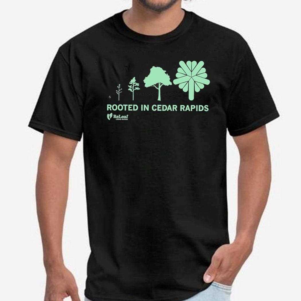 Refleaf Rooted In Cedar Rapids Shirt Refleaf Rooted In Cedar Rapids Shirt
